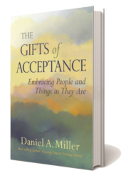 Gifts Of Acceptance by Daniel A Miller