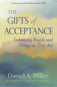 Gifts of Acceptance by Daniel A Miller